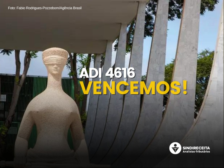 ADI 4616: vitória unânime! STF declara constitucional a evolução do cargo de Analista-Tributário da Receita Federal