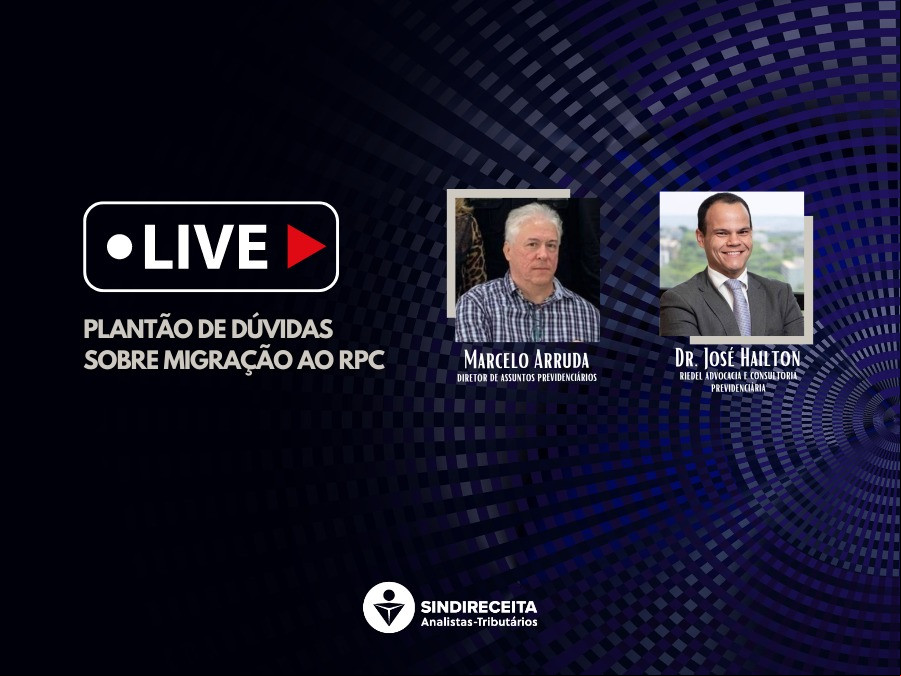 Migração ao RPC: Sindireceita promoverá Live para esclarecer dúvidas em 23 de janeiro, às 14h30