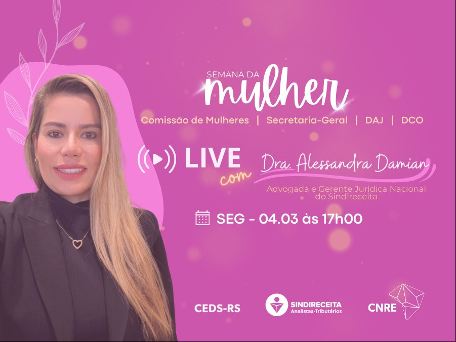 Semana da Mulher: confira a Live “Assédio sofrido pelas mulheres no serviço público: como podemos atuar?”, nesta segunda-feira (4)