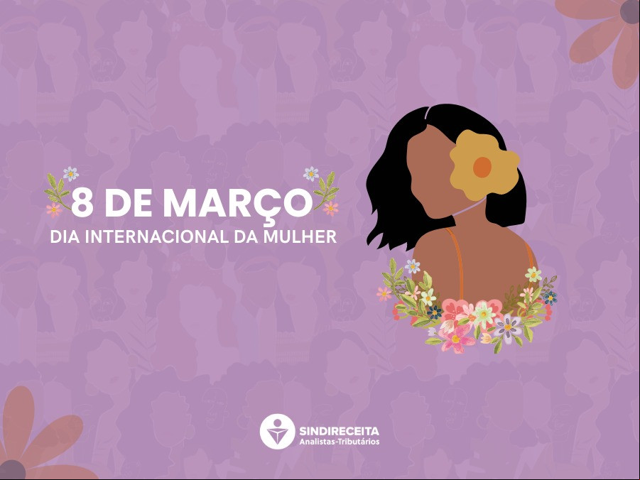 EDITORIAL: Dia Internacional das Mulheres